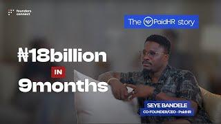 The Story Behind PaidHR: A Conversation with Seye Bandele, Co-Founder/CEO | #hrtech #foundersconnect