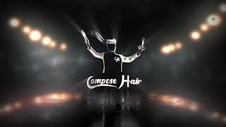 COMPOSE HAIR