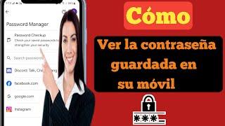 Cómo ver las contraseñas guardadas en su móvil (2024 nuevo) ||