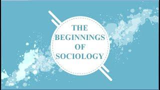 Beginnings of Sociology