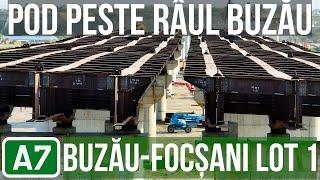 AUTOSTRADA A7 Buzau-Focsani lot 1 | Pod peste raul Buzau Stadiu lucrari 14.08.2024