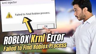 How to Fix “Failed to find Roblox process” on Krnl (NEW FIX)