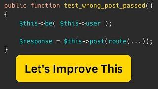 Laravel Code Review: Improve PHPUnit Tests