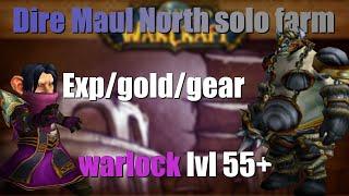 Classic Warlock level 55+ solo Dire Maul North Exp/gold/gear farm