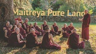 Maitreya Pure Land — The Next Step for Nalanda Monastery