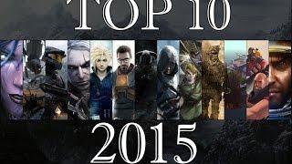 ТОП 10 самых ожидаемых игр 2015 года!!! (TOP 10)