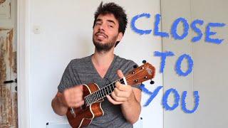 CLOSE TO YOU with FREE song sheet ! Carpenters - Ukulele tutorial