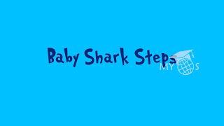 Baby Shark Steps - KINDERGARTEN/ PRESCHOOL/ TODDLERS