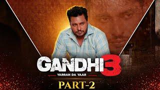 Gandhi 3 | Latest Punjabi Movies 2024 | Chaupal | Dev Kharoud | #latestpunjabimovies #punjabicinema