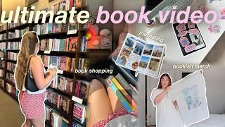 the ULTIMATE book video  book shopping, reading journal, book hauls & more!!