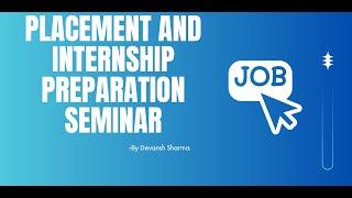 PREPARATION STRATEGY FOR PLACEMENT AND INTERNSHIP | CODING COMMUNITY 2.0 | By Devansh Sharma