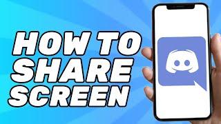 How to Screen Share on Discord Mobile (2024)