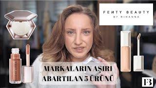 MARKALARIN AŞIRI ABARTILAN 5 ÜRÜNÜ  Fenty Beauty, Paranızı çöpe atmayın ️