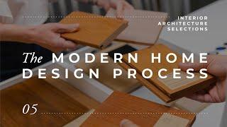 Interior Architecture Selections // Modern Home Design Process : Phase 05