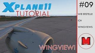 X-Plane 11 WINGVIEW-TUTORIAL [DEUTSCH]: Wie erstelle ich Wingviews?