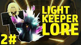 Deepwoken Lore / LightKeeper Lore 2