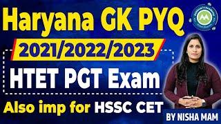 Haryana Gk  2023 PYQ  All level 2021/2022/2023/ By Nisha Sharma Also Imp For CET Exam