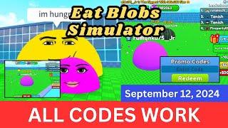 *All Codes Work* Eat Blobs Simulator ROBLOX, September 12, 2024