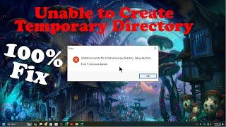 How To fix cannot create temporary directory Error Windows 10 / 11