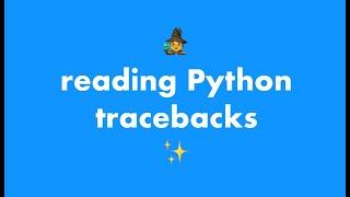 Reading Python tracebacks