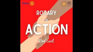 Rotary in Action Podcast at Expo 2020