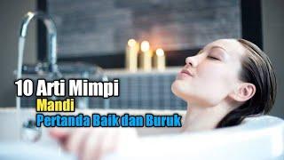 10 Arti Mimpi Mandi, Pertanda Baik dan Buruk