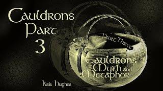 Cauldrons in myth and metaphor