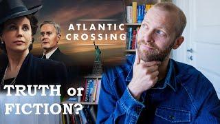 A Norwegian's review of the Atlantic Crossing WW2 TV Series - Fact or Fiction?