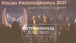 Retransmisja gali konkursu Polski Przedsiębiorca 2021 Gazety Polskiej Codziennie