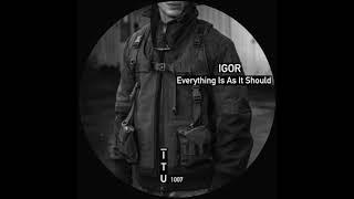 IGOR - Kak Dela [ITU1007]