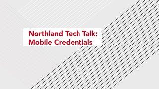 Northland Controls Tech Talk: Mobile Credentials
