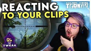 REACTING TO YOUR EFT CLIPS! COMMUNITY HIGHLIGHTS | Escape from Tarkov | Tweak