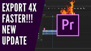 Export Video 4X FASTER in Premiere Pro! (Nvidia or AMD) - New Update!