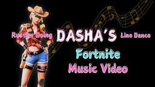 Dasha Line Dance (Official Fortnite Music Video) Rustler's MUSIC EMOTE