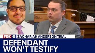 Zachariah Anderson: Defendant does not testify, following attorneys' advice | FOX6 News Milwaukee