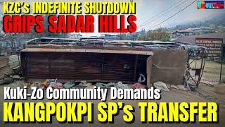 ENG || SP Kangpokpi’s Transfer Demanded Amid KZC’s Indefinite Shutdown in Sadar Hills