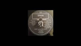 Spain - Don't Break My Heart