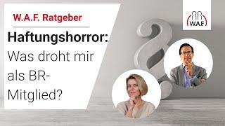 Haftungshorror: Was droht mir als BR-Mitglied? | Betriebsrat Video