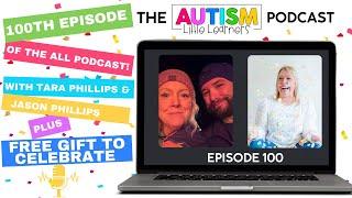 100th Episode Autism Little Learners Podcast