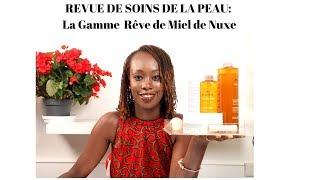 REVUE DE SOIN DE LA PEAU: La Gamme Rêve De Miel de Nuxe