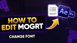 Change the Font of MOGRT File /How to edit Motion Graphics Template (.MOGRT) files