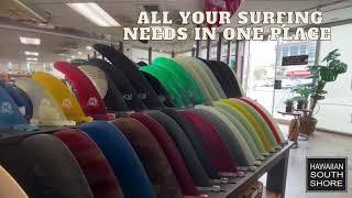 Hawaiian South Shore - Your One Stop Surf Shop