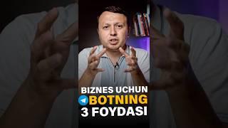 Biznes uchun telegram botning 3 foydasi    #toshkent #business #shorts