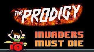 The Prodigy - Invaders Must Die (Drum Cover) -- The8BitDrummer