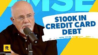 I Have $100K In Credit Card Debt