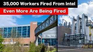 Intel Just Fired 35,000 Workers NATIONWIDE