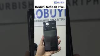 Redmi Note 13 Pro+ | ​⁠​⁠@Mobuyls | #shorts #viralshort #refurbishedsmartphones #smartphone #trend