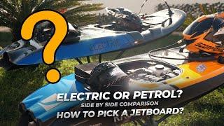 ELECTRIC OR PETROL JETBOARD? |  VS ️  | CHOOSING JETBOARD TIPS ‍ | SIDE BY SIDE COMPARISON