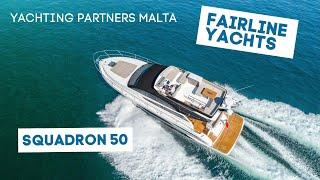 Fairline Squadron 50 | Yachting Partners Malta