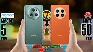 HONOR MAGIC 5 PRO VS HUAWEI MATE 50 PRO FULL SPECIFICATIONS COMPARISON